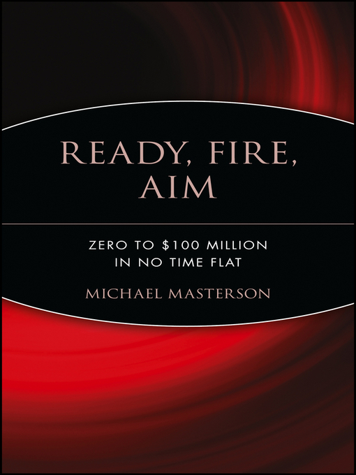 Title details for Ready, Fire, Aim by Michael Masterson - Available